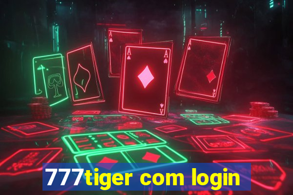 777tiger com login